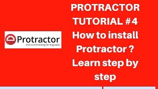 Protractor tutorial #4 | How to install protractor (webdriver-manager)