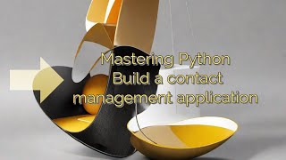 Python Contacts App Tutorial: Build Your Own Contact Management application.