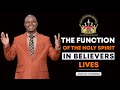The Function Of The Holy Spirit In Believers Lives | Southern Africa Regional Service 07 July 2023