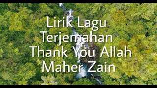 Lirik Lagu Dan Terjemahan Bahasa Indonesia Thank You Allah - Maher Zain