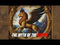 The Myth of the Griffin: A Journey Through Ancient Lore