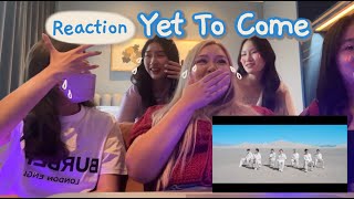 Reaction - BTS (방탄소년단) 'Yet To Come (The Most Beautiful Moment)' Official MV