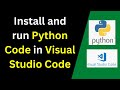 How to install and run Python code in Visual Studio Code in 5 minutes in 2024|Python code in VS Code