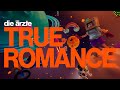 die ärzte – TRUE ROMANCE (Offizielles Video)