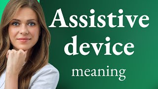 Understanding Assistive Devices: A Guide for English Language Learners