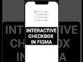 How to create an interactive checkbox component in Figma #figma #figmatutorial #ui #figmatips