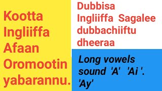 English reading Long vowels sound Dubbisa  Ingliiffa Sagalee  dheeraa @nigat_tube