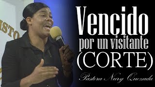 Pastora Nury Quezada: Vencido por un visitante (CORTE)