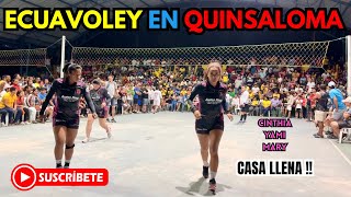 ✨🇪🇨ECUAVOLEY - CASA LLENA EN QUINSALOMA💥Cinthia / Yami /May 🆚Equipo Local 👀 Míralo hasta el final 🔥😱