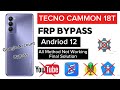 Tecno Camon 18 Android 12 Frp Bypass | Unlock Without PC | Easy Method 2024