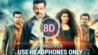 HANGOVER (8D Audio) | Kick | Salman Khan, Jacqueline Fernandez