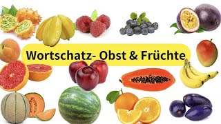 Gemeinsam Deutsch lernen: Wortschatz- Obst \u0026 Früchte #deutschlernen #deutschlernendurchhören