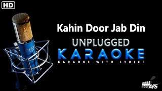 Kahin Door Jab Din Dhal Jaaye | UNPLUGGED KARAOKE | Karaoke with lyrics