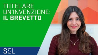 TUTELA DELL'INNOVAZIONE: IL BREVETTO D'INVENZIONE | PARTE 1 COS'É UN'INVENZIONE E COME SI TUTELA