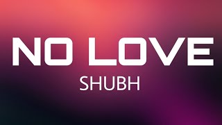 Shubh - No Love (Lyrics) | Eda Ni Chlde Pyar Sohniye song |