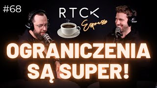 RTCK Espresso ☕️ [#68] Jak ograniczenia i trudności mogą nam pomóc?