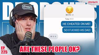 Exposing Your Juiciest Confessions! Dropouts #225