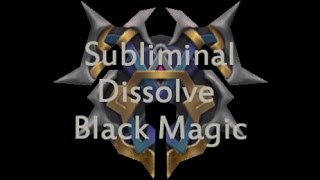 DISSOLVE BLACK MAGIC POWERFUL SUBLIMINAL