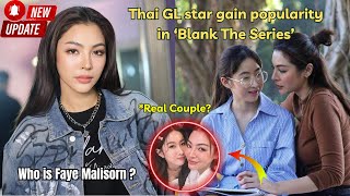 Who is “Faye Malisorn?” (All you need to know about Thai GL Star) 🤍