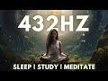 432 Hz - Deep Healing Music for The Body & Soul - DNA Repair, Relaxation Music, Meditation Music