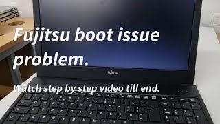 How to resolve Fujitsu Lifebook No boot device found error or boot from hard drive or USB CSM mode.