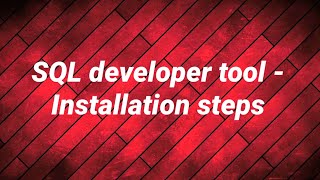 Sql developer - Step by step installation | Steps to unlock HR account | Oracle | Jay’s Techie Crown