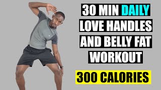 30-Minute DAILY LOVE HANDLES AND BELLY FAT Standing Workout 🔥300 Calories🔥