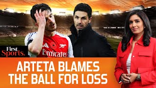 Mikel Arteta Comes Up With Bizarre Excuse For Carabao Cup Loss | First Sports With Rupha Ramani