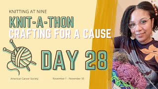 Knit at Nine: Day 28 - Final Stretch: Comfort for Cancer Patients | Crafting for a Cause