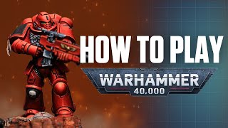 How To Play Warhammer 40K 10th Edition