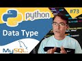 MySQL Data Type in Database | Python tutorial for beginners - 73