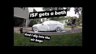 The ISF gets a much needed bath and I get into the air bag situation.