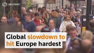 Global slowdown to hit Europe hardest - OECD