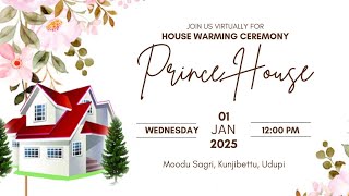 House Warming Ceremony - Prince House | 01.01.2025 | Moodu Sagri, Kunjibettu, Udupi