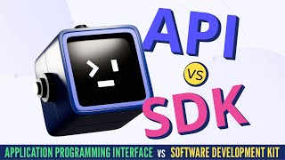 API vs SDK Explained: What’s the Difference?