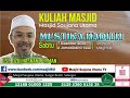 LiVe@MSU  KULIAH MAGHRIB | SABTU  06  JAMADILAKHIR 1446H / 08 DISEMBER 2024