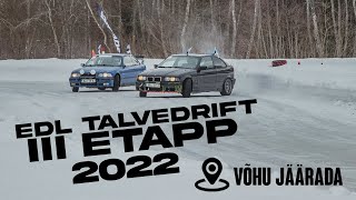 EDL Talvedrift 2022 III etapp Võhu Jäärada