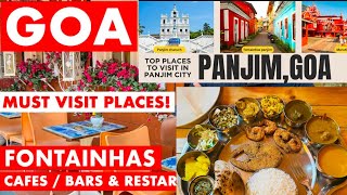 Panjim | SECRETS OF PANJIM, GOA | PANAJI | GOA'S CAPITAL CITY | FOUNTAINHAS | OLD GOA