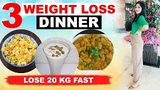 3 Dinner Recipe For Fast Weight Loss In Hindi | Weight Loss Diet Recipes | Dr Shikha Singh Diet Plan
