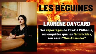 Laurène Daycard, part 2 : le grand entretien (Les Béguines)