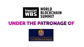 Introducing #WorldBlockchainSummit - Dubai 2021