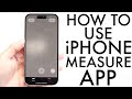 How To Use The Measure App On iPhone! (2025)