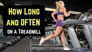 How Long [And Often] To Run On a Treadmill? (To See Results)