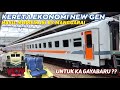 KERETA TERNYAMAN UNTUK KERETA MUDIK !! Ujicoba Kereta Ekonomi NEW GENERATION Untuk KA Gayabaru Malam