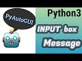 Python3 - Input/Message Box with PyAutoGUI