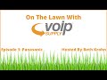 On The Lawn With VoIP Supply | S1E1 (Panasonic)