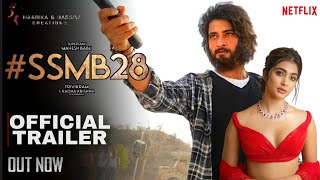SSMB28 Official Trailer | Mahesh Babu | Pooja Hegde | Trivikram Srinivas | Netflix