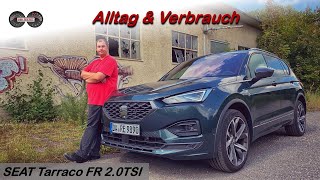 SEAT Tarraco FR 2.0 TSI 4Drive *245PS* - Das Beste aus 3 Welten?! Test - Review - Alltag - Verbrauch