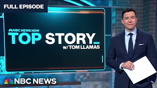 Top Story with Tom Llamas - March 14 | NBC News NOW
