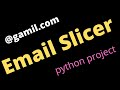 Email slicer || python project